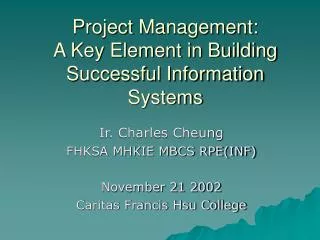 Project Management: A Key Element in Building Successful Information Systems