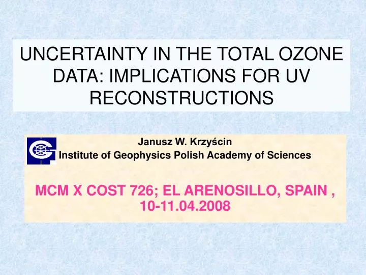 uncertainty in the total ozone data implications for uv reconstructions