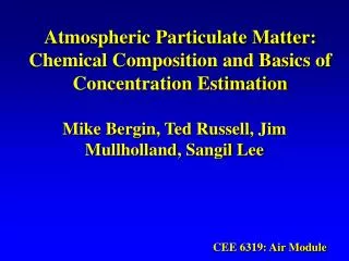 Atmospheric Particulate Matter: Chemical Composition and Basics of Concentration Estimation