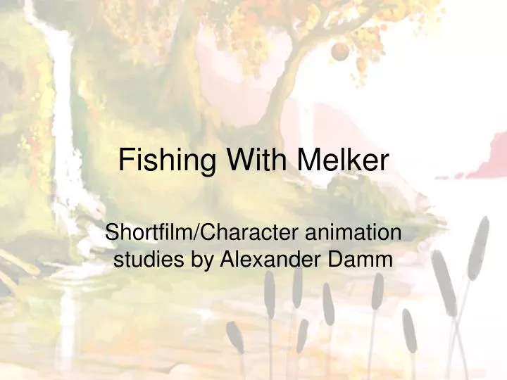 fishing with melker