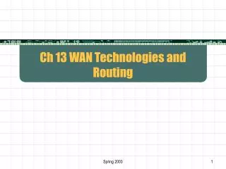 Ch 13 WAN Technologies and Routing