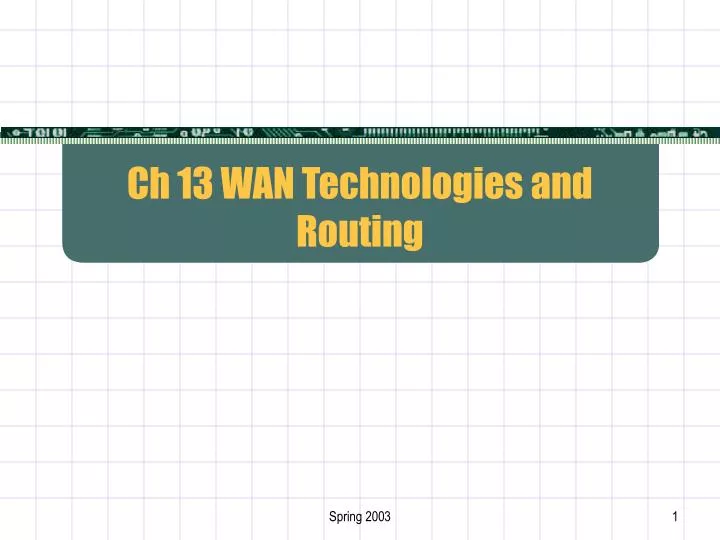 ch 13 wan technologies and routing