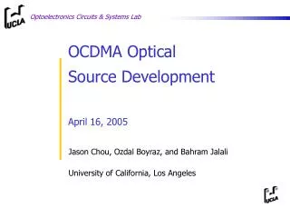 OCDMA Optical Source Development April 16, 2005