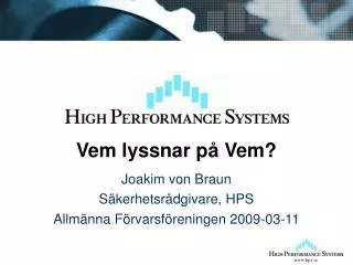 joakim von braun s kerhetsr dgivare hps allm nna f rvarsf reningen 2009 03 11