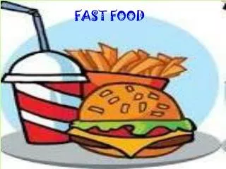 FAST FOOD