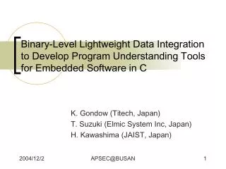 K. Gondow (Titech, Japan) T. Suzuki (Elmic System Inc, Japan) H. Kawashima (JAIST, Japan)