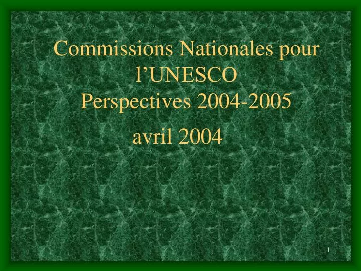 commissions nationales pour l unesco perspectives 2004 2005