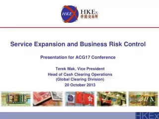 Service Expansion and Business Risk Control Presentation for ACG17 Conference