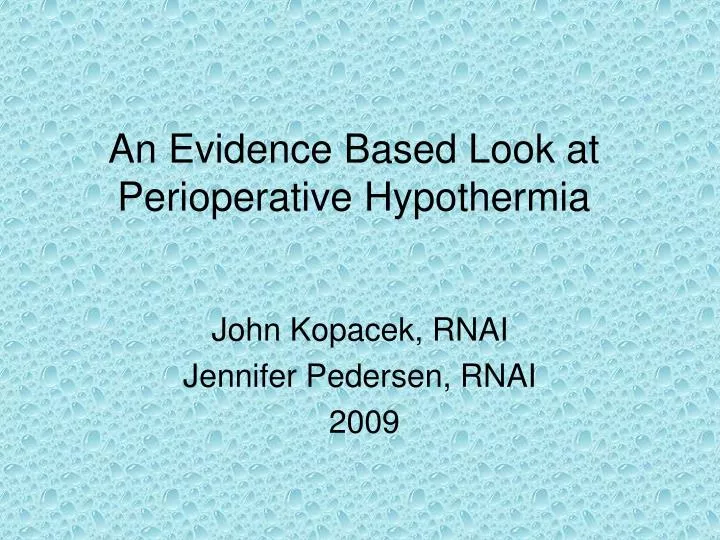 an evidence based look at perioperative hypothermia
