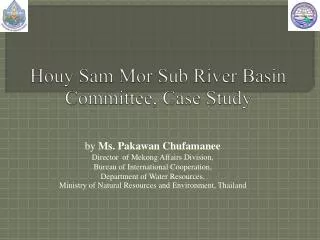 Houy Sam Mor Sub River Basin Committee, Case Study
