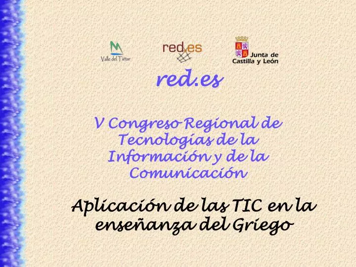 red es v congreso regional de tecnolog as de la informaci n y de la comunicaci n
