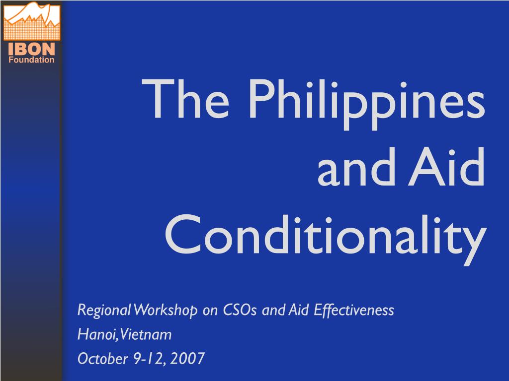 PPT - The Philippines and Aid Conditionality PowerPoint Presentation ...