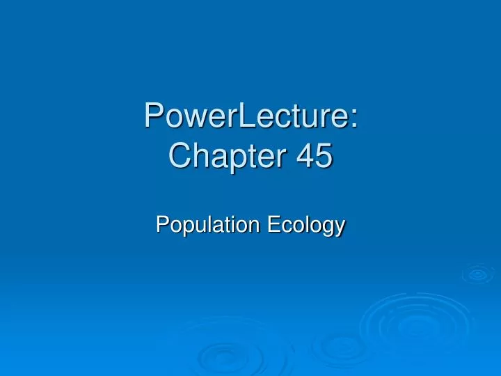 powerlecture chapter 45