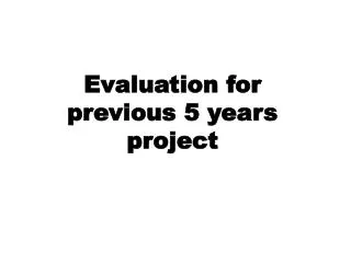 Evaluation for previous 5 years project