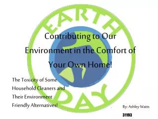 Contributing to Our Environment in the Comfort of Your Own Home!