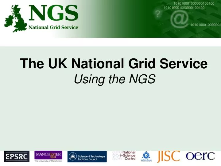 the uk national grid service using the ngs