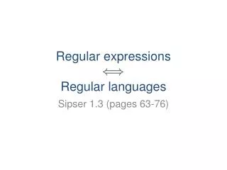 Regular expressions Regular languages