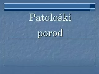patolo ki porod