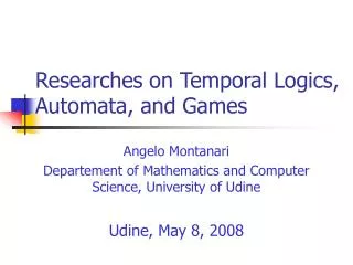 Researches on Temporal Logics, Automata, and Games