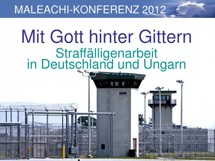 mit gott hinter gittern