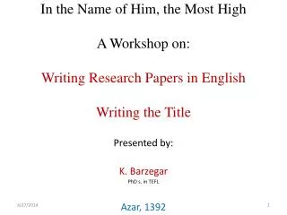 Presented by: K. Barzegar PhD s. in TEFL Azar , 1392