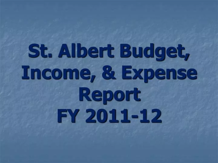 st albert budget income expense report fy 2011 12