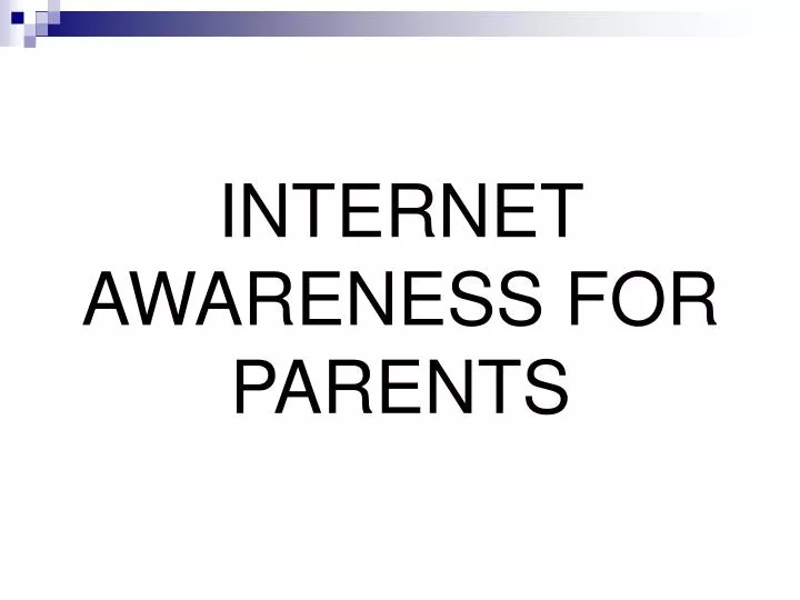 internet awareness for parents