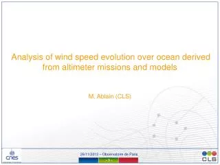 Analysis of wind speed evolution over ocean derived from altimeter missions and models