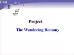 Understanding the Wandering Romany: History, Culture, and Modern Challenges - slide 1