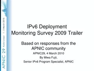 IPv6 Deployment Monitoring Survey 2009 Trailer