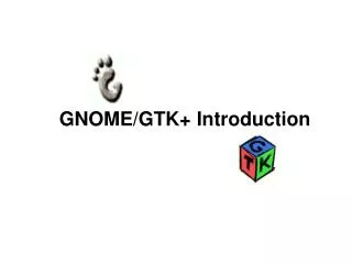 GNOME/GTK+ Introduction