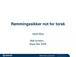 r mmingssikker not for torsk