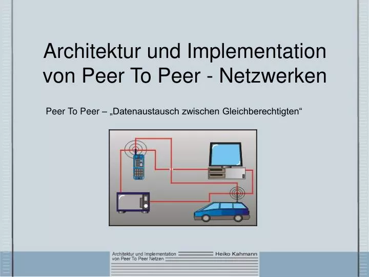 architektur und implementation von peer to peer netzwerken