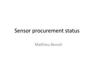 Sensor procurement status