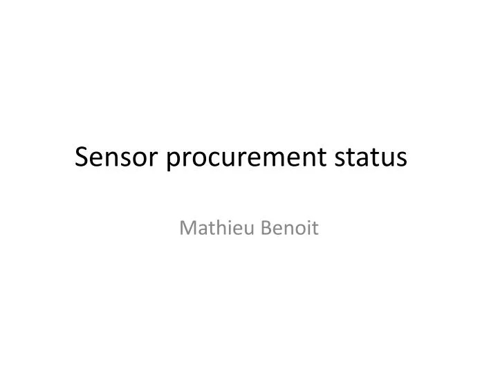 sensor procurement status