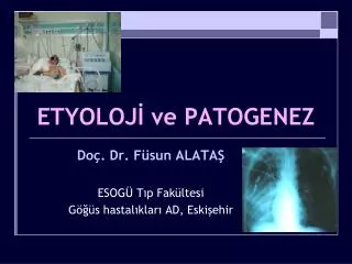 etyoloj ve patogenez