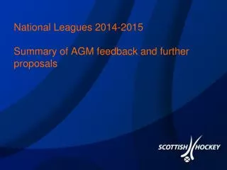 National Leagues 2014-2015 Summary of AGM feedback and further proposals