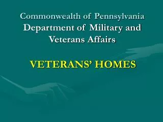 Commonwealth of Pennsylvania Department of Military and Veterans Affairs