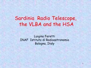 Sardinia Radio Telescope, the VLBA and the HSA