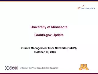 University of Minnesota Grants Update