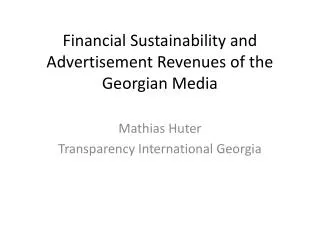 Financial Sustainability and Advertisement Revenues of the Georgian Media