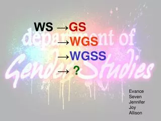 WS ? GS ? WGS ? WGSS ? ?