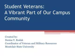 Student Veterans: A Vibrant Part of Our Campus Community