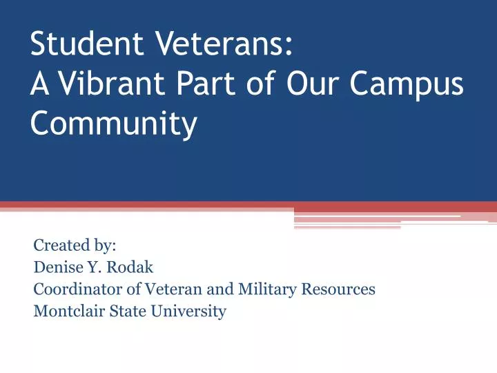 student veterans a vibrant part of our campus community