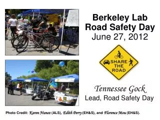 Berkeley Lab Road Safety Day June 27, 2012