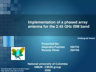 Implementation of a phased array antenna for the 2.45 GHz ISM band