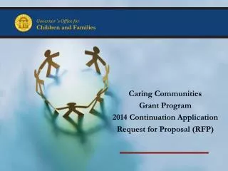 Caring Communities Grant Program 2014 Continuation Application Request for Proposal (RFP)