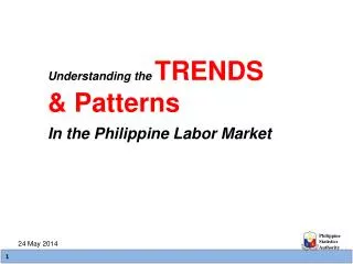 Understanding the TRENDS &amp; Patterns In the Philippine Labor Market
