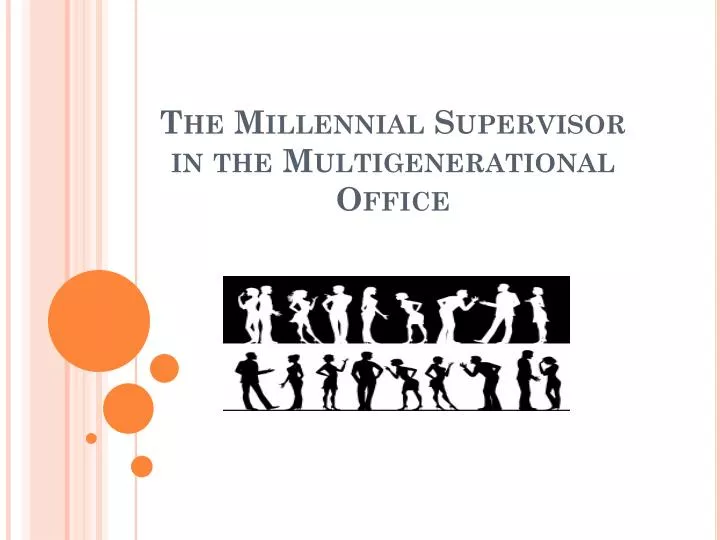 the millennial supervisor in the multigenerational office
