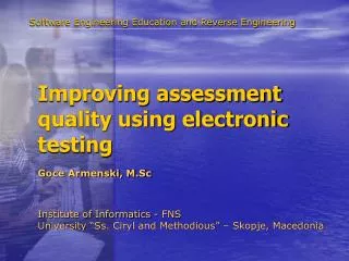 Improving assessment quality using electronic testing